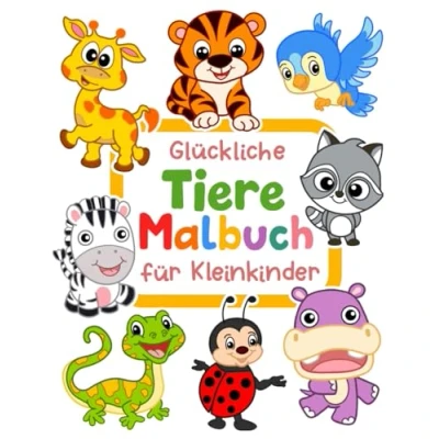 Abbildung von Glückliche Tiere Malbuch für Kleinkinder: 100 lustige Tiere. Einfaches Kinder im Vorschulalter. (Malbuch ab 1 jahr, Band 1)