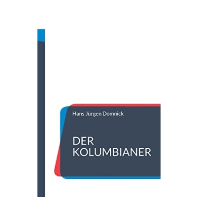 Abbildung von Der Kolumbianer: Die unglaubliche Geschichte des Eduardo Ortega da Silva