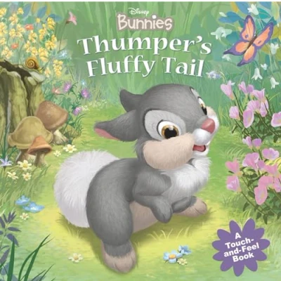 Abbildung von Disney Bunnies: Thumper&#039;s Fluffy Tail (A Touch and feel Book)