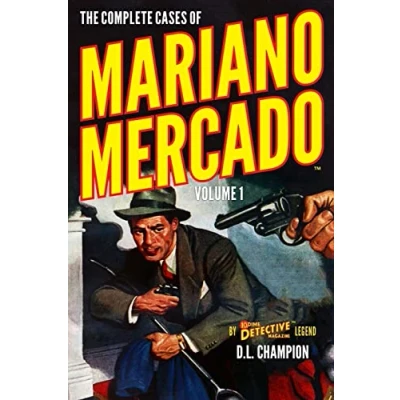 Abbildung von The Complete Cases of Mariano Mercado, Volume 1 (The Dime Detective Library)