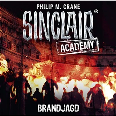 Abbildung von Sinclair Academy Folge 12: Brandjagd. (Die neuen Geisterjäger, Band 12)