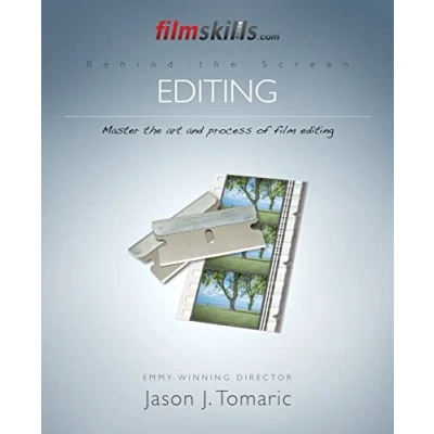 Abbildung von FilmSkills Editing: Master the Art and Process of Film Editing (Behind Screen, Band 6)