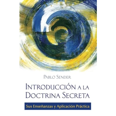 Abbildung von Introduccion a la Doctrina Secreta: Sus Ensenanzas y Aplicacion Practica