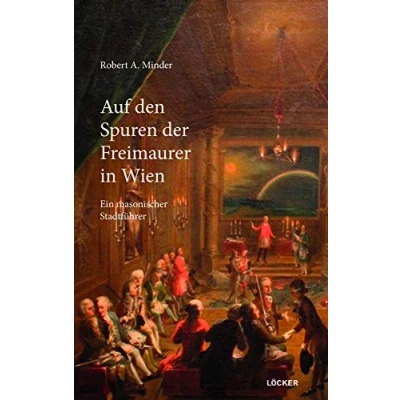 Abbildung von Auf den Spuren der Freimaurer in Wien: Ein masonischer Stadtführer