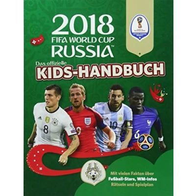 Abbildung von Das offizielle FIFA Fussball Weltmeisterschaft Russland 2018 Kids Handbuch: Mit über 50 Stickern, vielen Infos und Spielplan:: Fakten Fußball Stars, WM Infos, Rätseln Spielplan