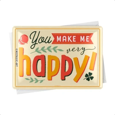 Abbildung von Nostalgic Art Retro Blechpostkarte, 10 x 14 cm, You Make Me Happy Geschenk Idee mit tollem Spruch, Postkarte aus Metall, Mini Blechschild als Grußkarte