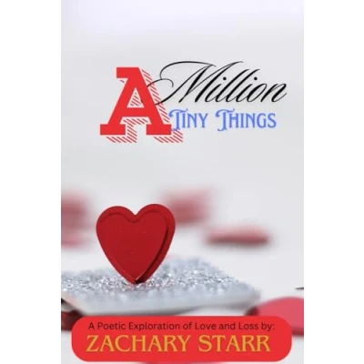 Abbildung von A Million Tiny Things: Poetic Exploration of Love and Loss