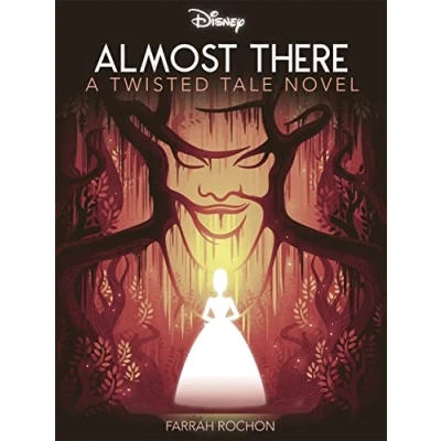 Abbildung von Disney Princess and the Frog: Almost There (Twisted Tales)