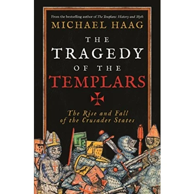 Abbildung von the Tragedy of Templars: Rise and Fall Crusader States