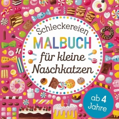 Abbildung von Schleckereien Ausmalbuch für kleine Naschkatzen ab 4 Jahren mit 50 süßen Ausmalbildern