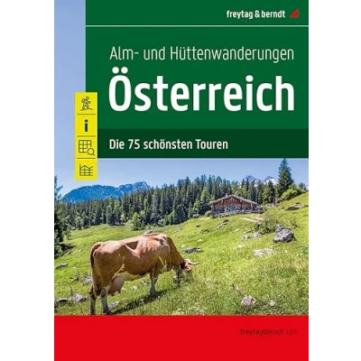 Abbildung von Alm und Hüttenwanderungen Österreich: Die 75 schönsten Touren (freytag &amp; berndt Wander Rad Freizeitkarten)