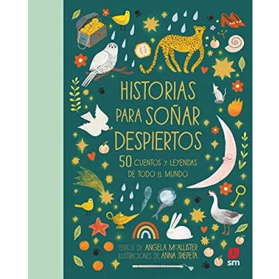 Abbildung von Historias para soñar despiertos: 50 cuentos y leyendas de todo el mundo