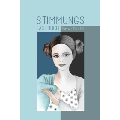 Abbildung von Stimmungstagebuch zum Ausfüllen: 5 Minuten Tagebuch zur Selbsthilfe für Menschen mit psychsichen Problemen wie Borderline, Depression, bipolare Störung, Burnout, Stress