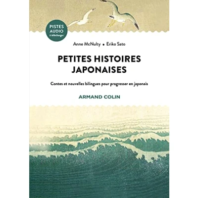 Abbildung von Petites histoires japonaises: Contes et nouvelles bilingues pour progresser en japonais