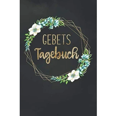 Abbildung von Gebetstagebuch: Notizbuch zum Niederschreiben von Gebeten und Bibelversen Verbindung zu Gott vertiefen Gedanken den heiligen Schriften festhalten