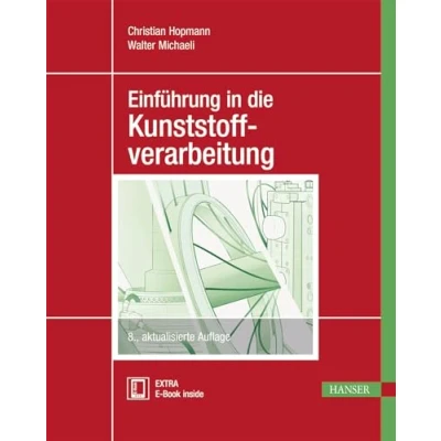 Abbildung von Einführung in die Kunststoffverarbeitung: Extra: E Book inside
