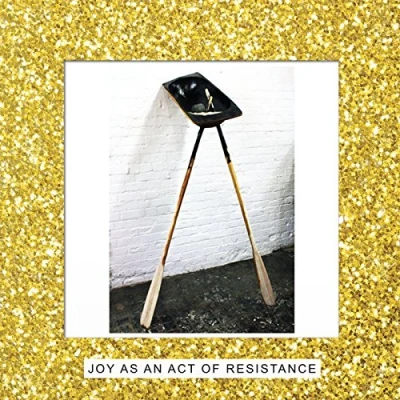 Abbildung von Joy As An Act of Resistance Ltd.ed. [Vinyl LP]