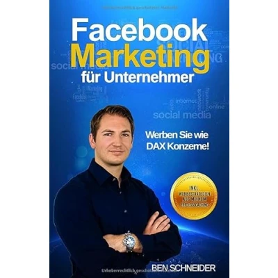 Abbildung von Facebook Marketing für Unternehmer: Werben Sie wie DAX Konzerne!