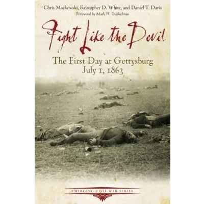 Abbildung von Fight Like The Devil: First Day at Gettysburg, July 1, 1863 (Emerging Civil War)