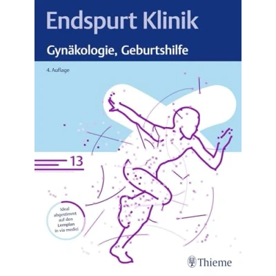 Abbildung von Endspurt Klinik: Gynäkologie, Geburtshilfe: Skript 13