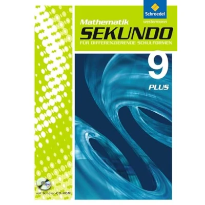 Abbildung von Sekundo: Mathematik für differenzierende Schulformen Ausgabe 2009: Schülerband 9 plus mit CD ROM (Sekundo Schulformen: 2009 das 7. 10. Schuljahr)