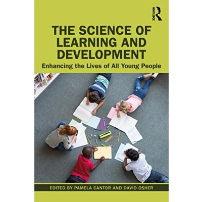 Abbildung von the Science of Learning and Development: Enhancing Lives All Young People