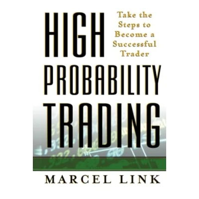 Abbildung von High Probability Trading: Take the Steps to Become a Successful Trader