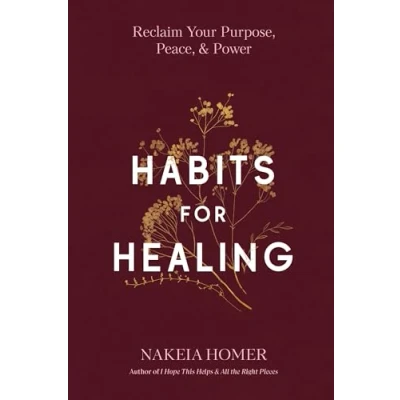 Abbildung von Habits for Healing: Reclaim Your Purpose, Peace, and Power