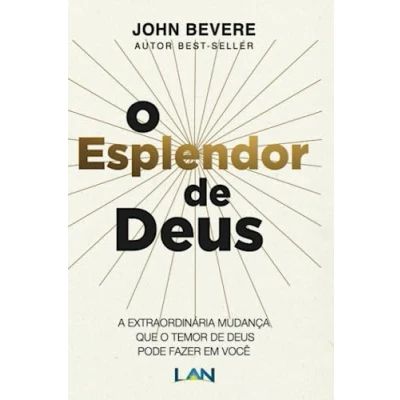 Abbildung von o esplendor de Deus: A extraordinária mudança que temor Deus pode fazer em você