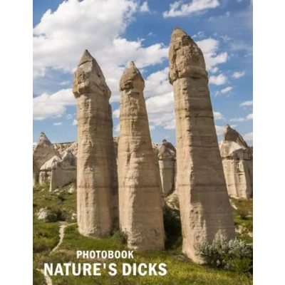 Abbildung von Nature&#039;s Dicks Photography Book: A Book For Nature Lovers, With 30+ High Resolution Pics Included