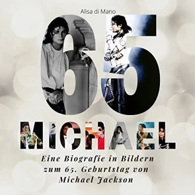 Abbildung von Michael Jackson: Eine Biografie in Bildern zum 65. Geburtstag von Jackson
