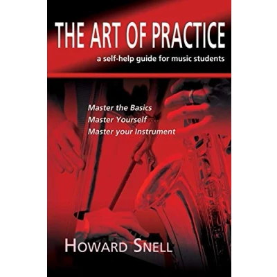 Abbildung von The Art of Practice: a Self Help Guide for Music Students