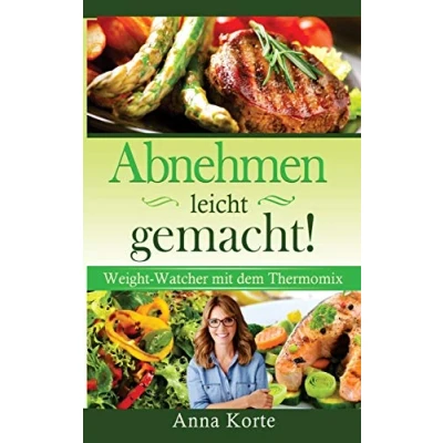 Abbildung von Abnehmen leicht gemacht! Nach Punkten kochen mit dem Thermomix