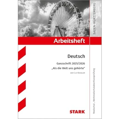 Abbildung von STARK Liz Kessler: Als die Welt uns gehörte Deutsch Ganzschrift 2025/26 BW Arbeitsheft mit Lösungen