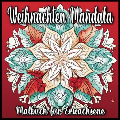 Abbildung von Weihnachten Mandala Malbuch für Erwachsene: Entspannende Feiertagsmandalas Weihnachtsmandalas zum Ausmalen Entspannung, Angstlinderung und Stressabbau