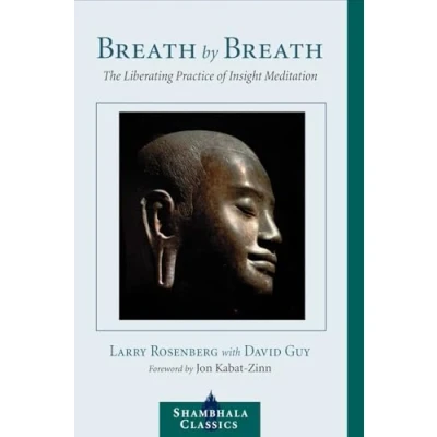 Abbildung von Breath by Breath: The Liberating Practice of Insight Meditation (Shambhala Classics)