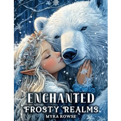 Abbildung von Enchanted Frosty Realms: A Fantasy Winter Wonderland Coloring Book for Adults and Teens