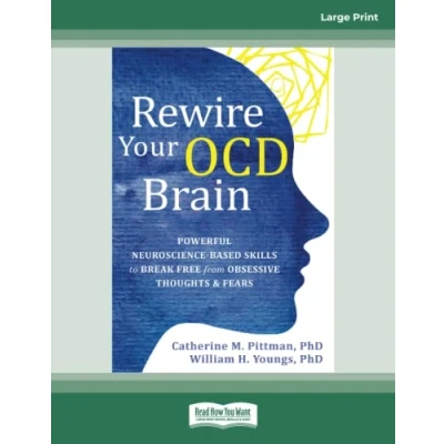 Abbildung von Rewire Your OCD Brain: Powerful Neuroscience Based Skills to Break Free from Obsessive Thoughts and Fears