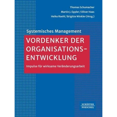Abbildung von Vordenker der Organisationsentwicklung: Impulse für wirksame Veränderungsarbeit (Systemisches Management)