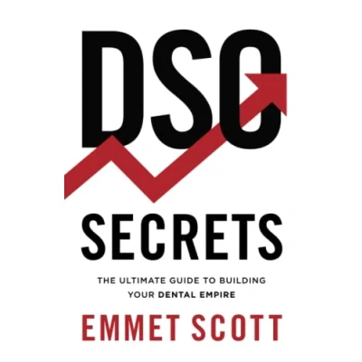 Abbildung von DSO Secrets: The Ultimate Guide to Building Your Dental Empire