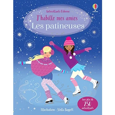Abbildung von Les patineuses J&#039;habille mes amies dès 5 ans: Avec plus de 250 autocollants
