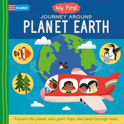 Abbildung von My First Journey Around planet Earth: Explore the with giant flaps and peep through holes (My First, 3)