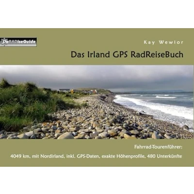 Abbildung von Das Irland GPS RadReiseBuch: Fahrrad Tourenführer: 4049 km, mit Nordirland, inkl. Daten, exakte Höhenprofile, 480 Unterkünfte (PaRADise Guide)