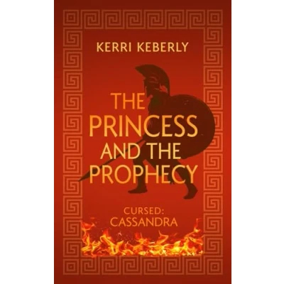 Abbildung von the Princess and Prophecy: An Apollo Cassandra Retelling (Fated &amp; Cursed, Band 4)