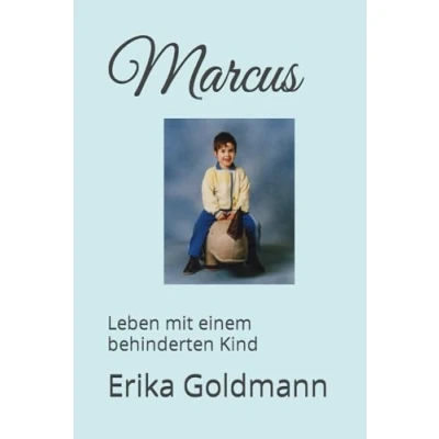 Abbildung von Marcus: Leben mit einem behinderten Kind (Vorbilder des Glaubens, Band 6)