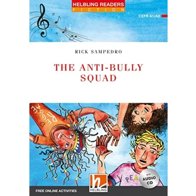 Abbildung von Helbling Readers Red Series, Level 2 / The Anti bully Squad, mit 1 Audio CD: Series (A1/A2)