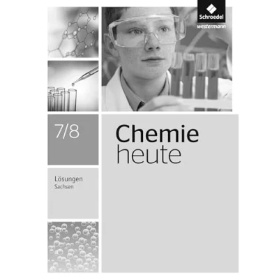 Abbildung von Chemie heute SI Ausgabe 2013 für Sachsen: Lösungen 7 / 8
