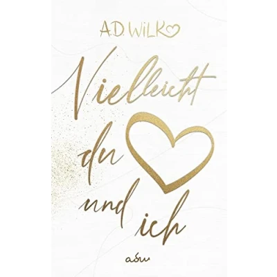 Abbildung von Vielleicht du und ich: Eine Liebesgeschichte Sonderausgabe