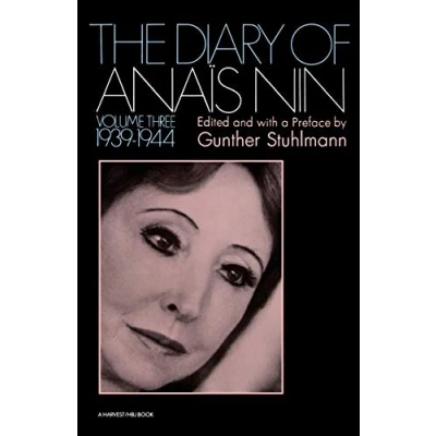 Abbildung von The Diary Of Anais Nin, Volume 3: Vol. 3 (1939 1944)