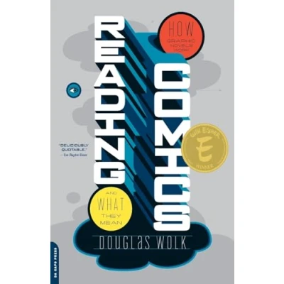 Abbildung von Reading Comics: How Graphic Novels Work and What They Mean